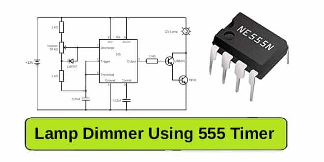 Simple Lamp Dimmer Circuit using 555 Timer IC